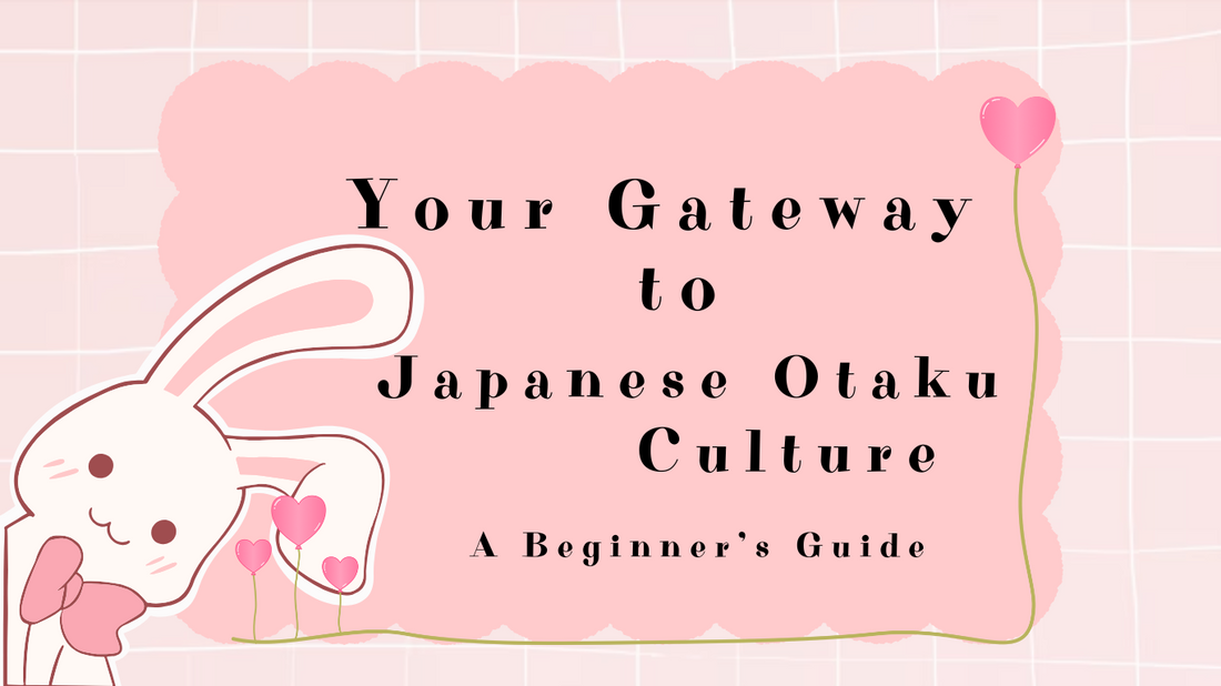 Your Gateway to Japanese Otaku Culture: A Beginner’s Guide